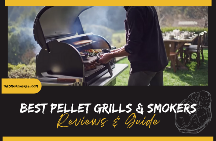 Best Pellet Grills & Smokers
