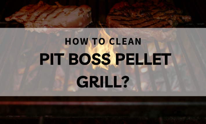 Pit Boss Pellet Grill Cleaning Tips